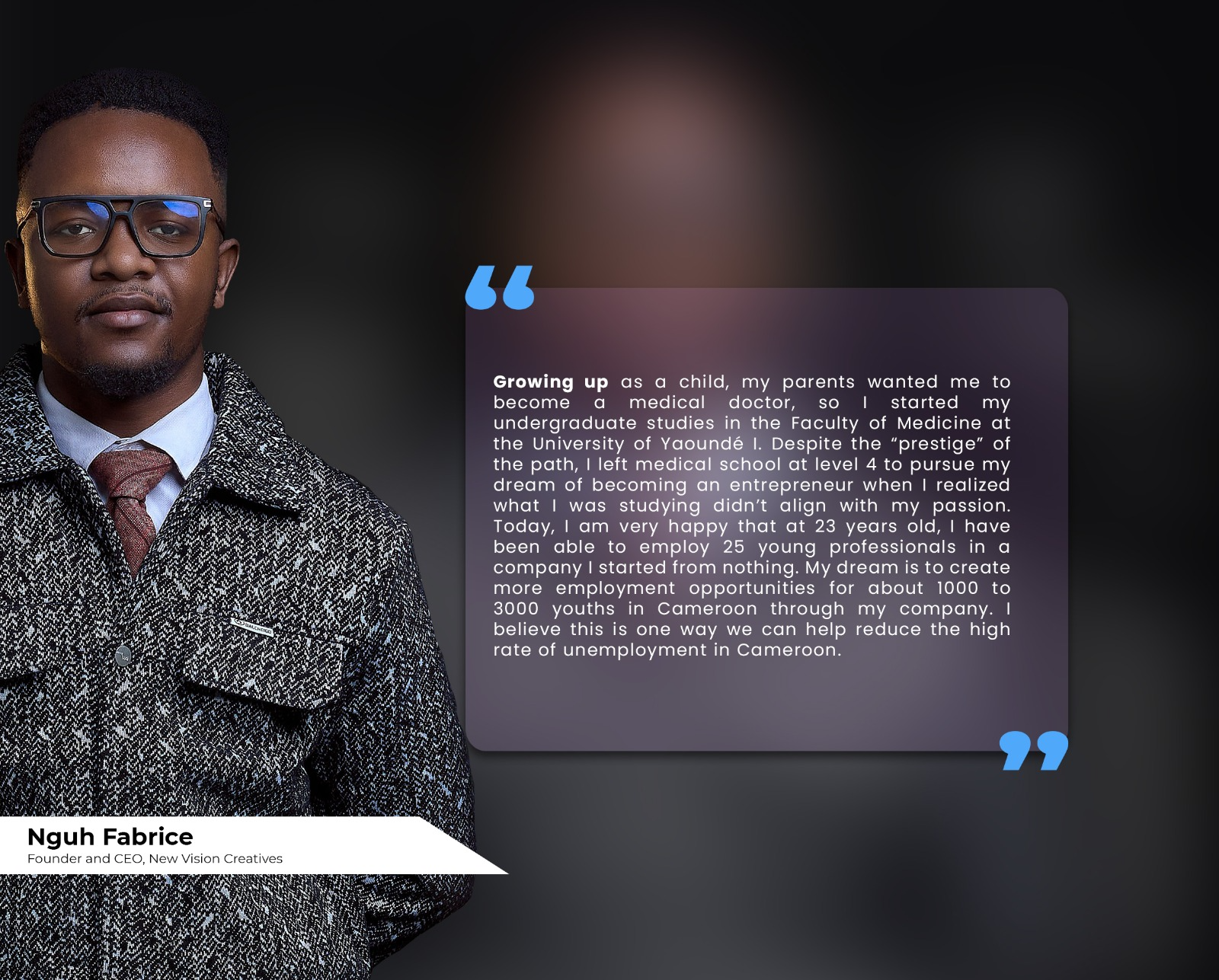 Nguh Fabrice — Founder and CEO, New Vision Creatives